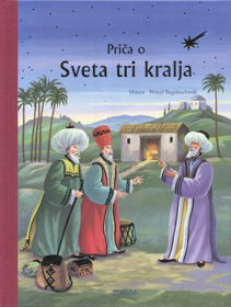Prikažite detalje za Priča O Sveta Tri Kralja Slika Priča O Sveta Tri Kralja