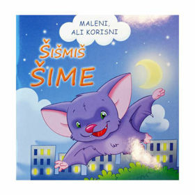 Prikažite detalje za Maleni ali korisni - Šišmiš Šime Slika Maleni ali korisni - Šišmiš Šime