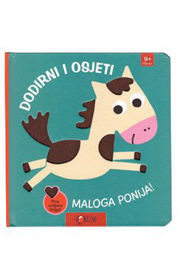 Prikažite detalje za Dodirni i osjeti malog ponija! Slika Dodirni i osjeti malog ponija!