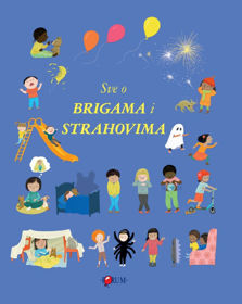 Prikažite detalje za Sve o brigama i strahovima Slika Sve o brigama i strahovima